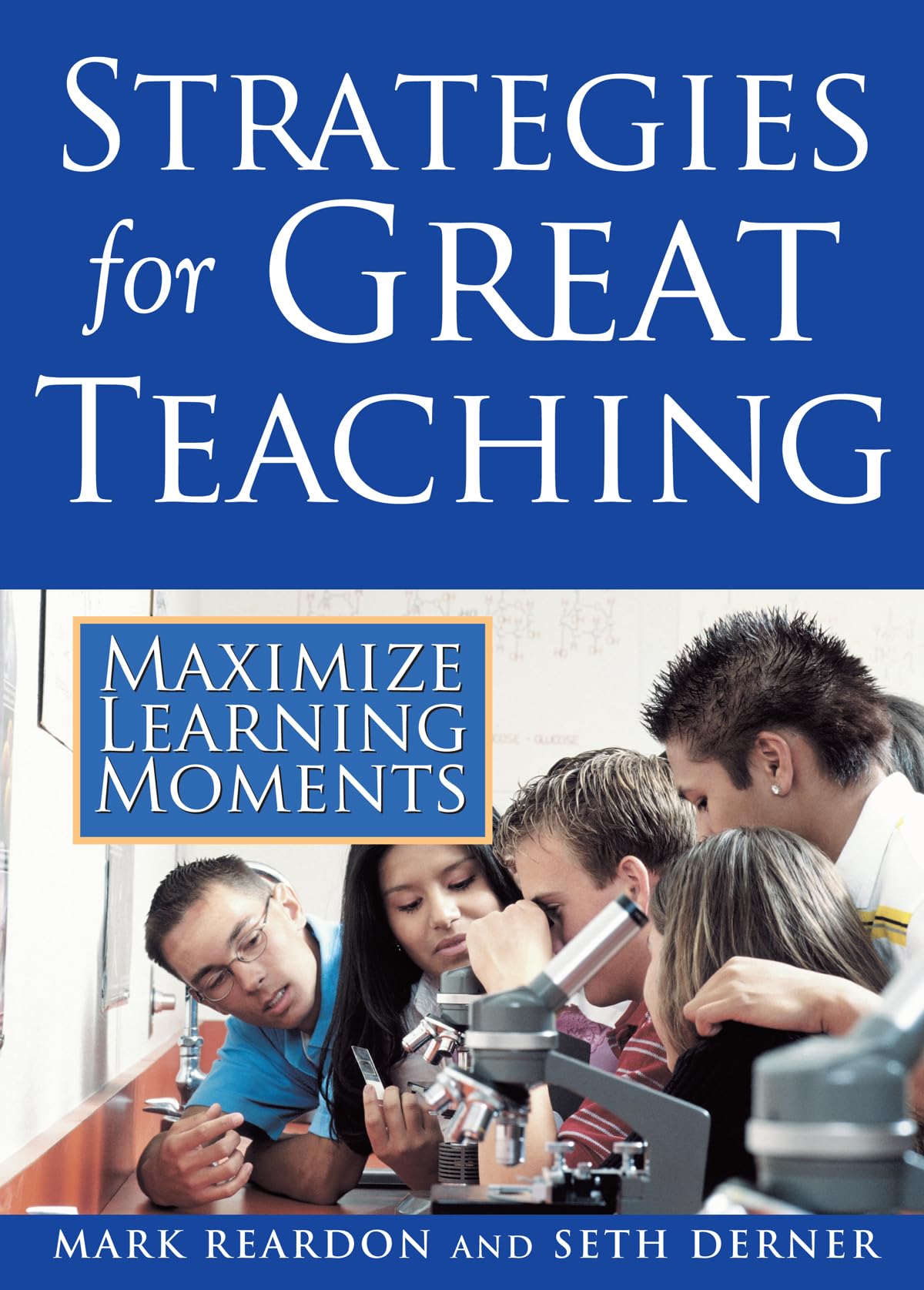 Strategies for Great Teaching: Maximize Learning Moments,Used