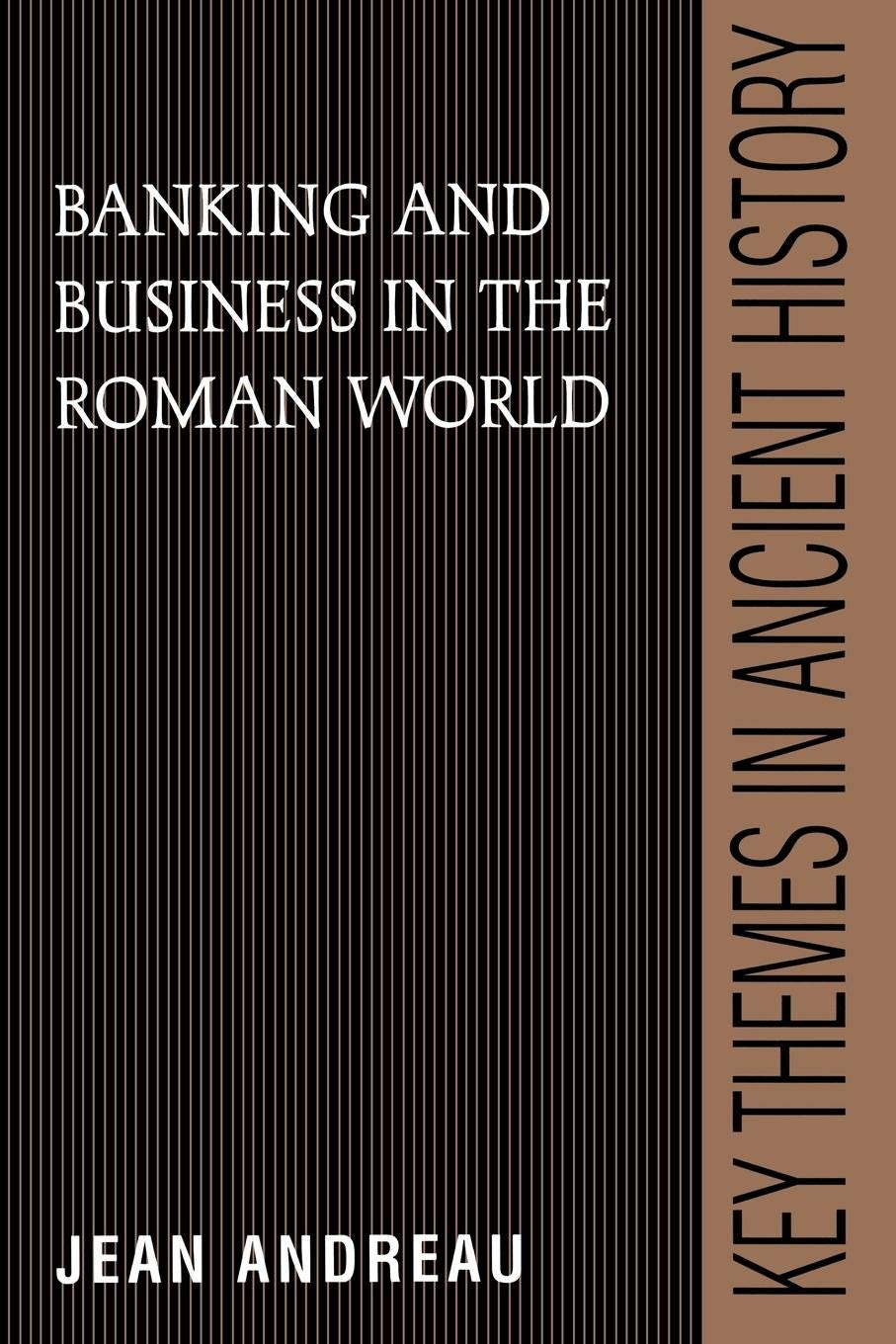 Banking and Business in the Roman World (Key Themes in Ancient History),Used
