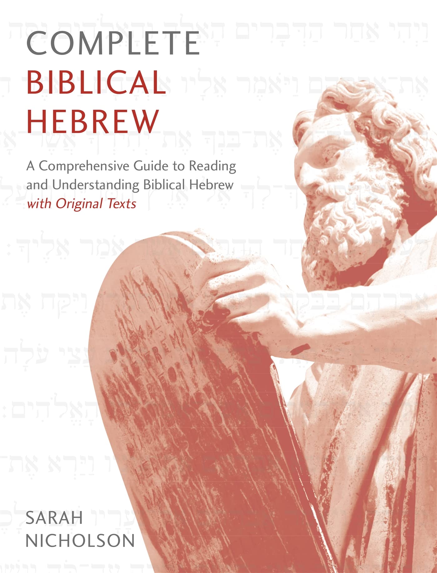 Complete Biblical Hebrew Beginner To Intermediate Course: A Comprehensive Guide To Reading And Understanding Biblical Hebrew, Wi
