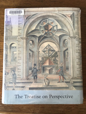 The Treatise on Perspective: Published and Unpublished (Studies in the History of Art Series),New