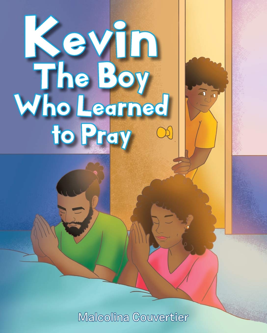 Kevin: The Boy Who Learned to Pray,Used