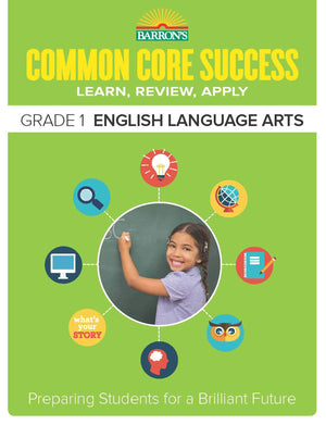 Common Core Success Grade 1 English Language Arts: Preparing Students for a Brilliant Future (Barron's Common Core Success),Used