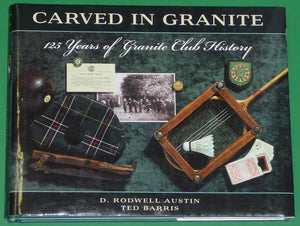 Carved in granite: 125 years of Granite Club history,Used