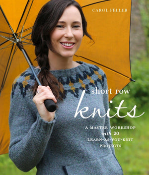 Short Row Knits: A Master Workshop With 20 Learnasyouknit Projects,New