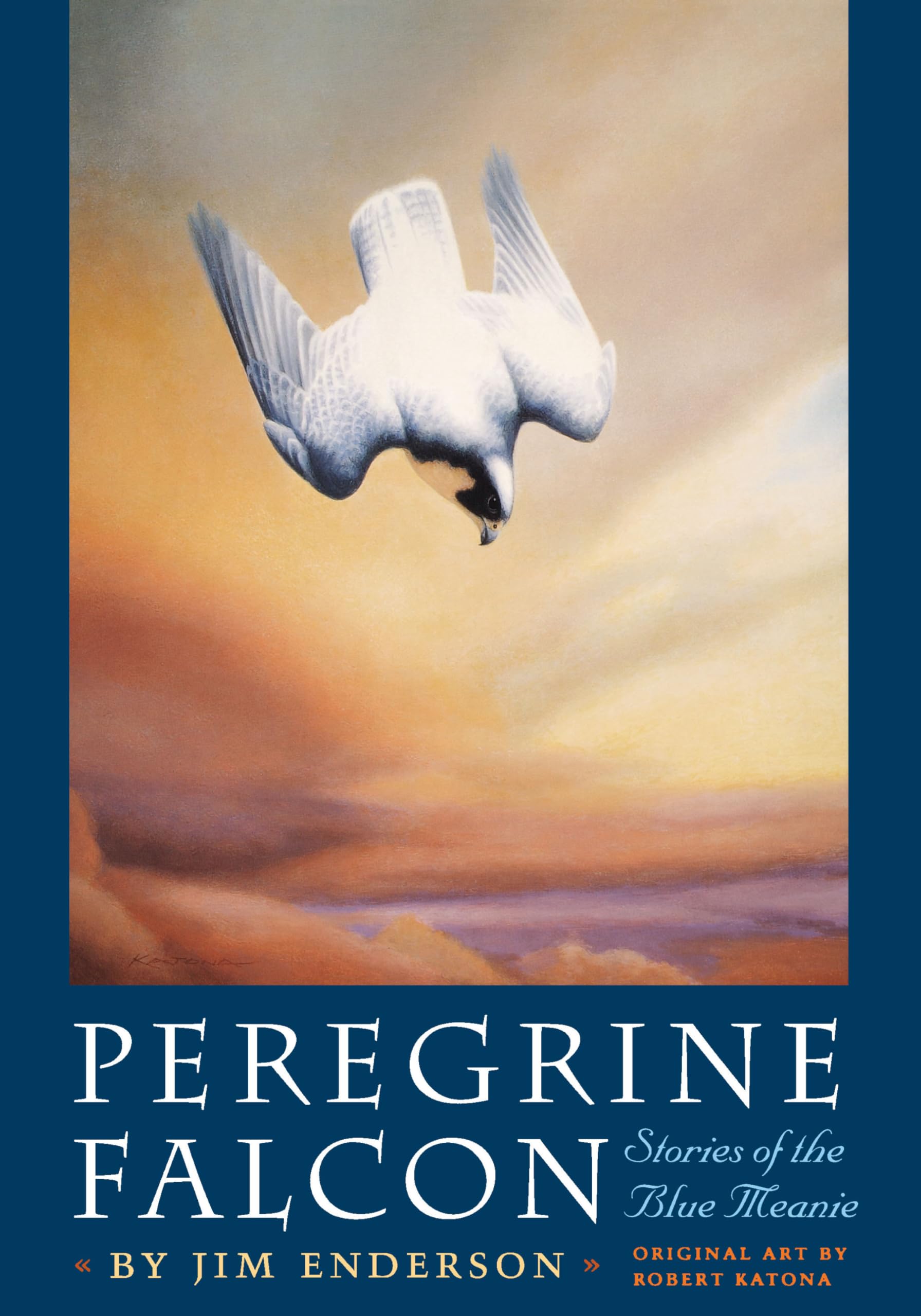 Peregrine Falcon: Stories of the Blue Meanie (Corrie Herring Hooks Series),New