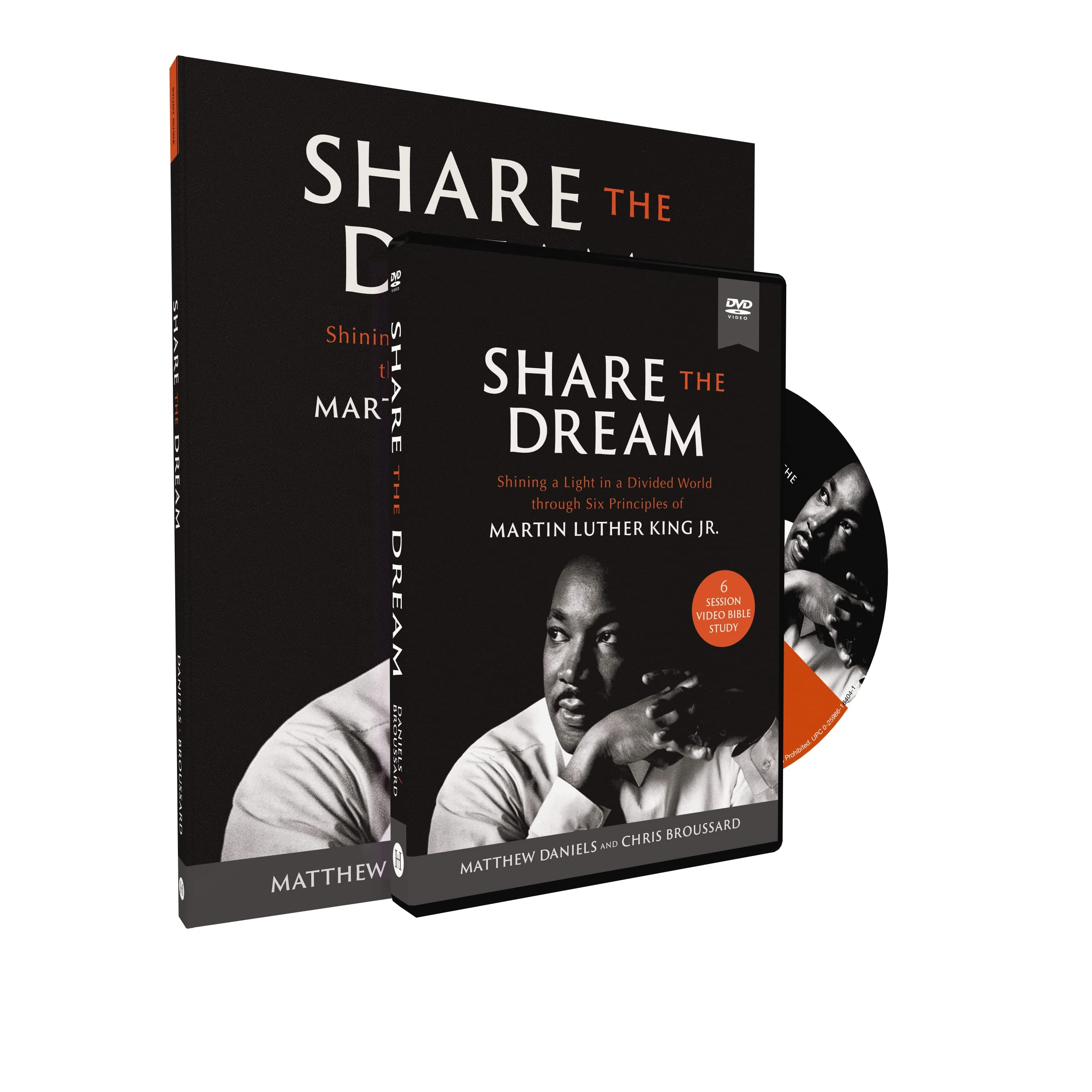 Share The Dream Study Guide With Dvd: Shining A Light In A Divided World Through Six Principles Of Martin Luther King Jr.,Used