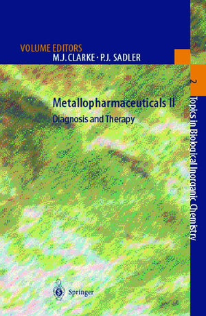 Metallopharmaceuticals II: Diagnosis and Therapy (Topics in Biological Inorganic Chemistry, 2),Used