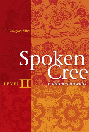 Spoken Cree, Level II: ililmonniwahk,Used