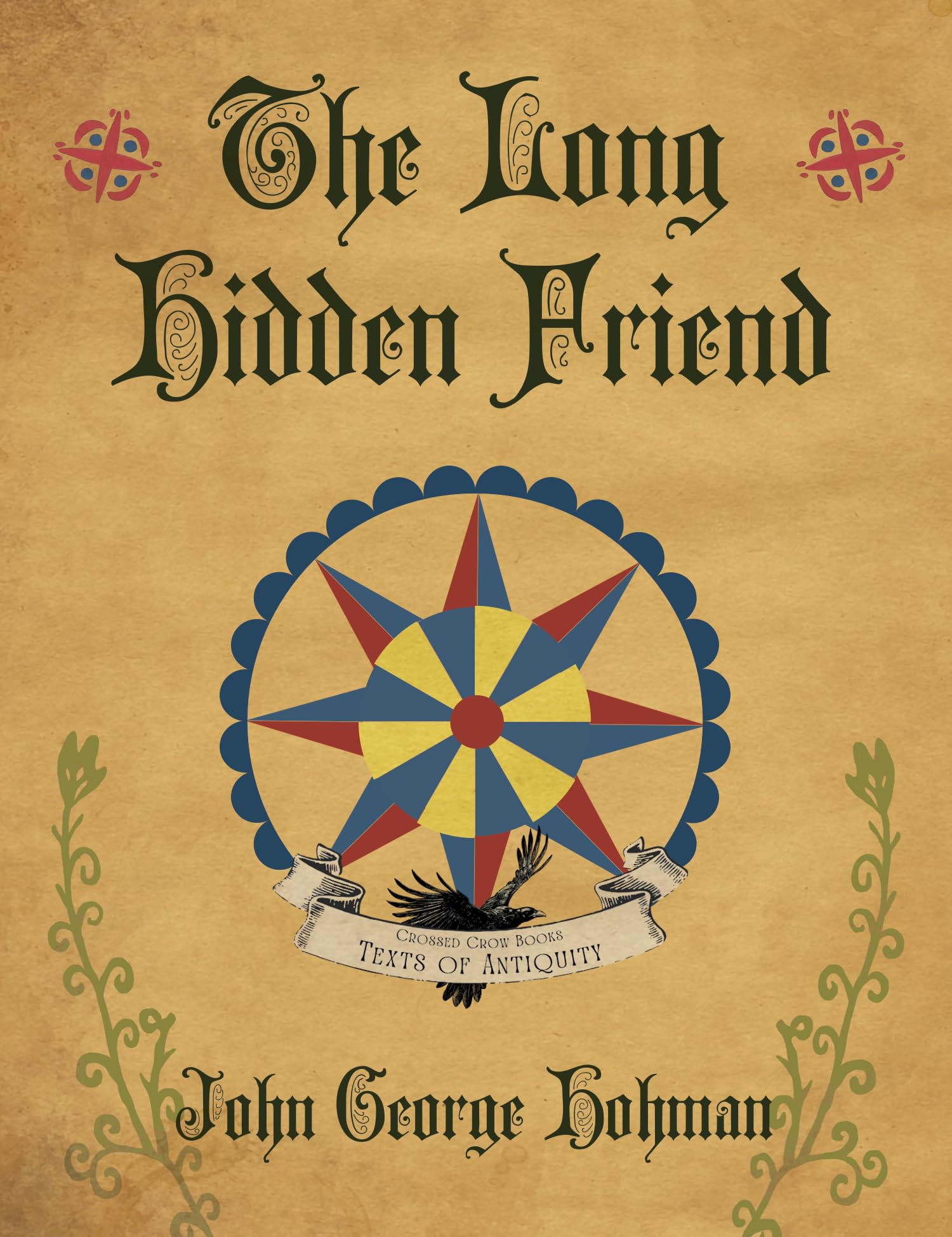 The Long Hidden Friend (Texts Of Antiquity)