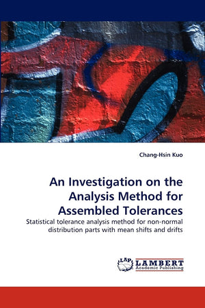 An Investigation on the Analysis Method for Assembled Tolerances: Statistical tolerance analysis method for nonnormal distribut,Used
