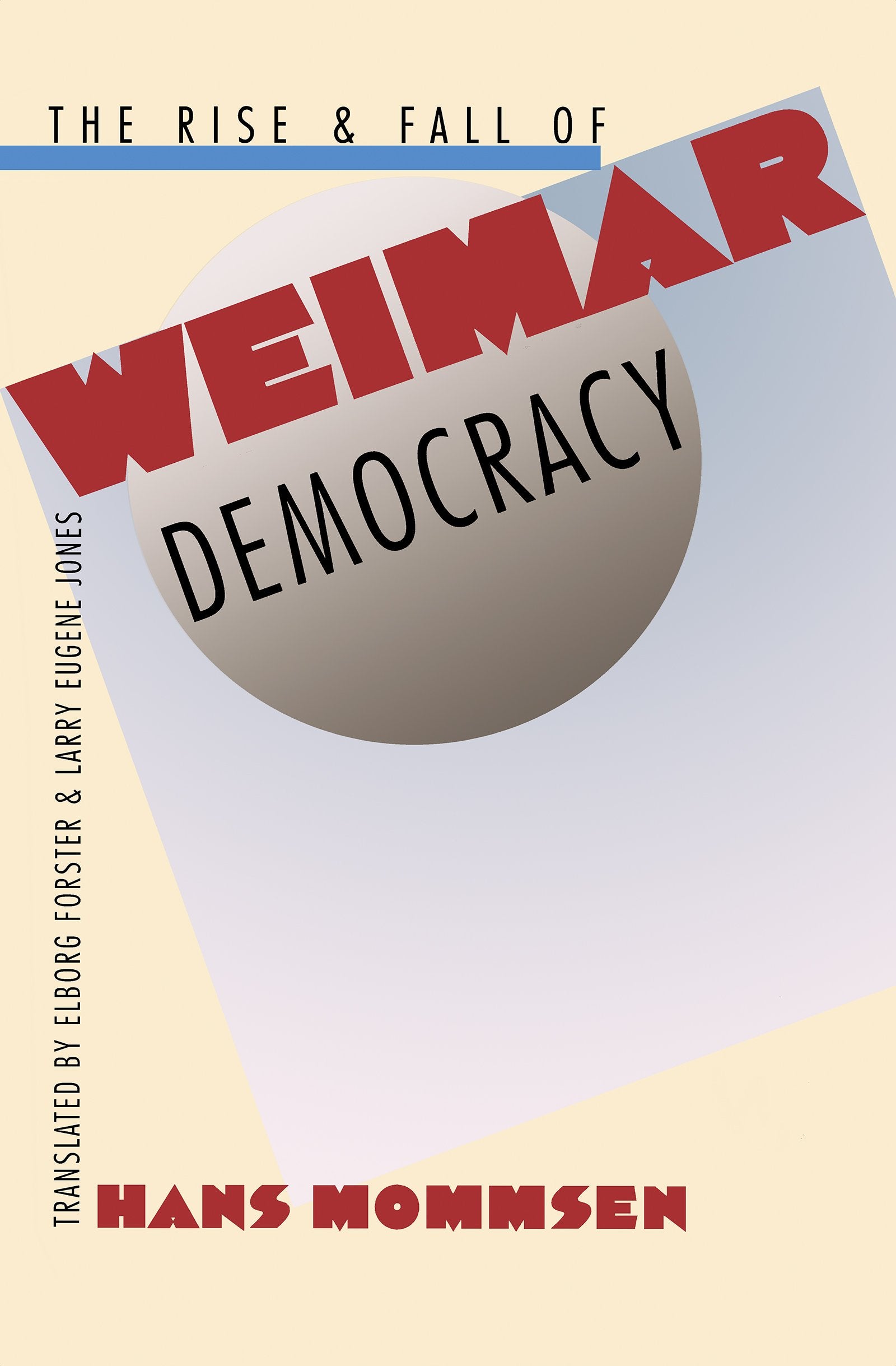The Rise and Fall of Weimar Democracy,Used