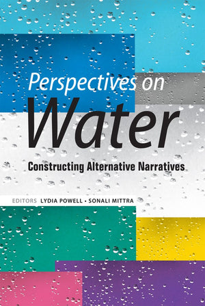 Perspectives On Water: Constructing Alternative Narratives,Used