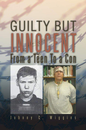 Guilty But Innocent: From A Teen To A Con,Used