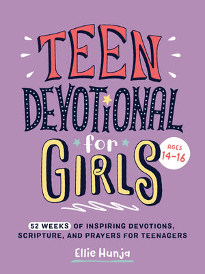 Teen Devotional For Girls: 52 Weeks Of Inspiring Devotions, Scripture, And Prayers For Teenagers (Easter Gifts For Young Women;