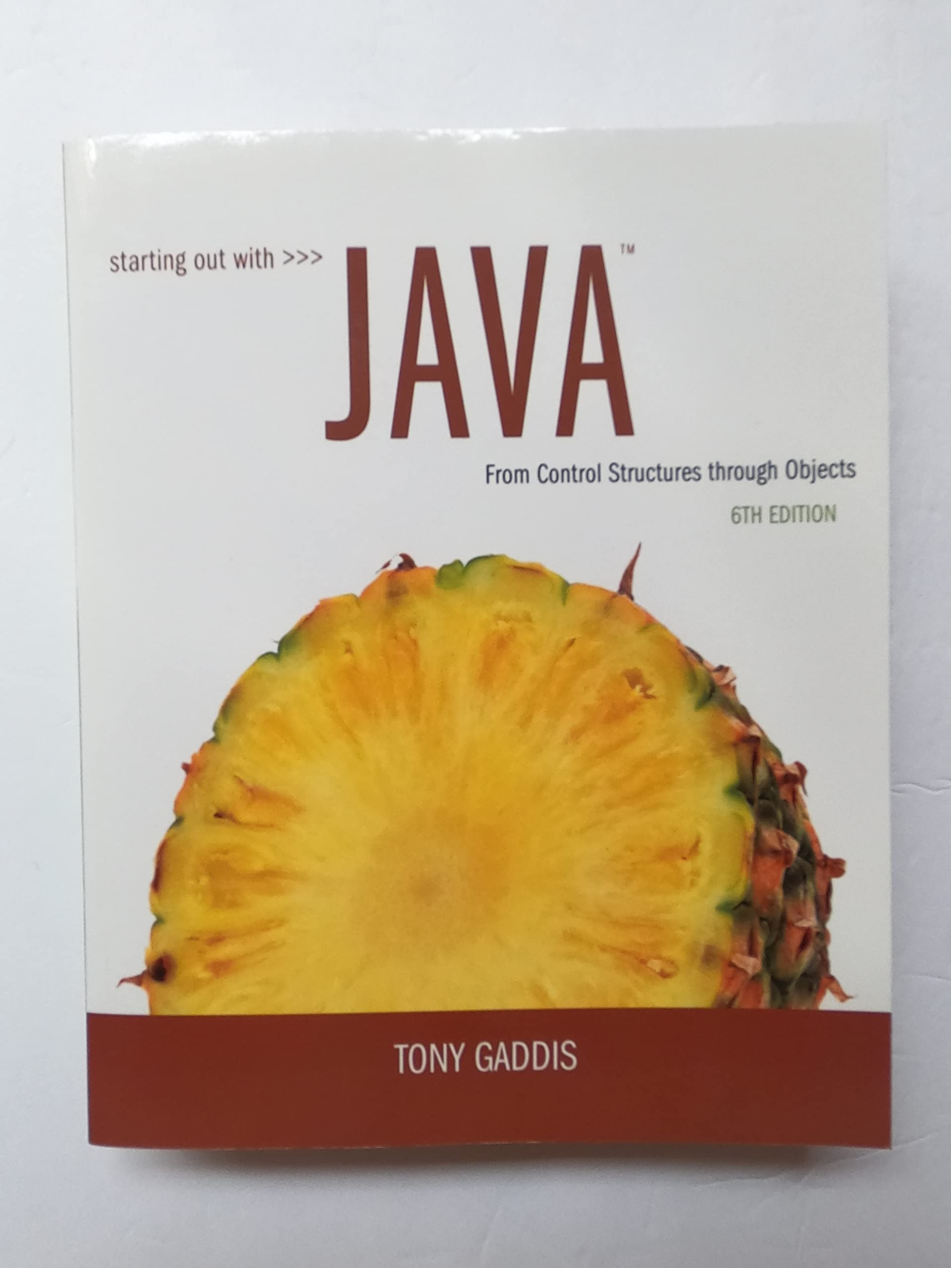Starting Out With Java: From Control Structures Through Objects (6Th Edition),Used