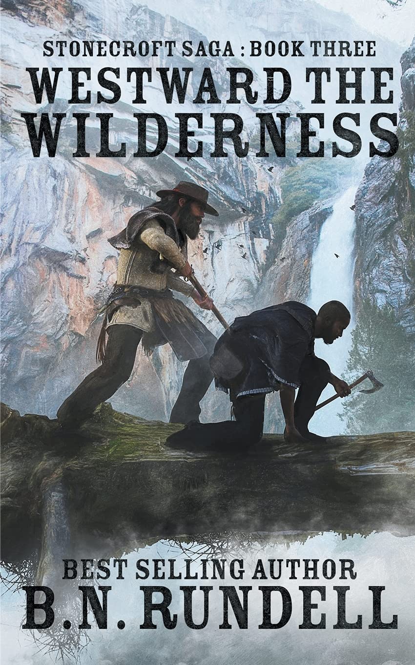 Westward The Wilderness (Stonecroft Saga),Used