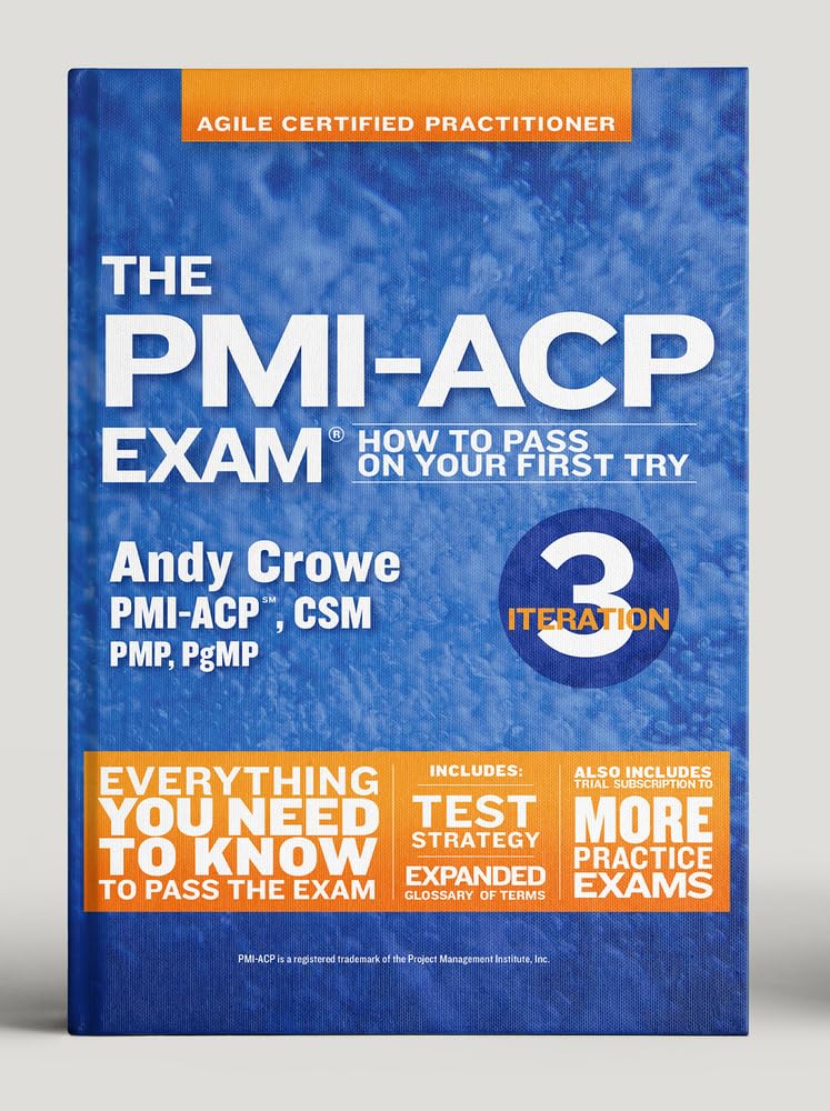 The PMIACP Exam: How To Pass On Your First Try, Iteration 3 (Test Prep series),Used