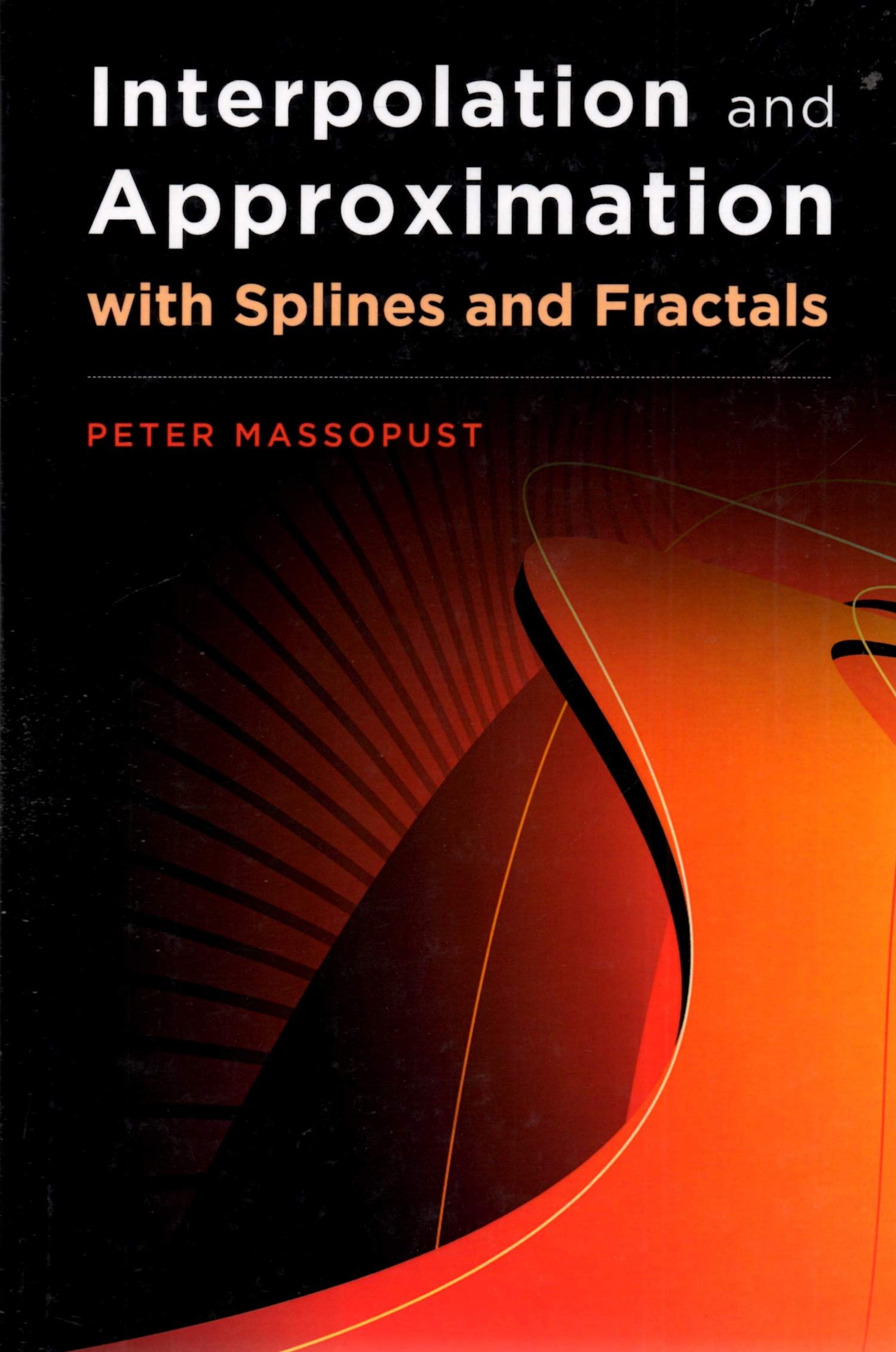 Interpolation and Approximation with Splines and Fractals,Used