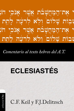 Comentario Al Texto Hebreo Del Antiguo Testamento  Eclesiasts (Spanish Edition),Used