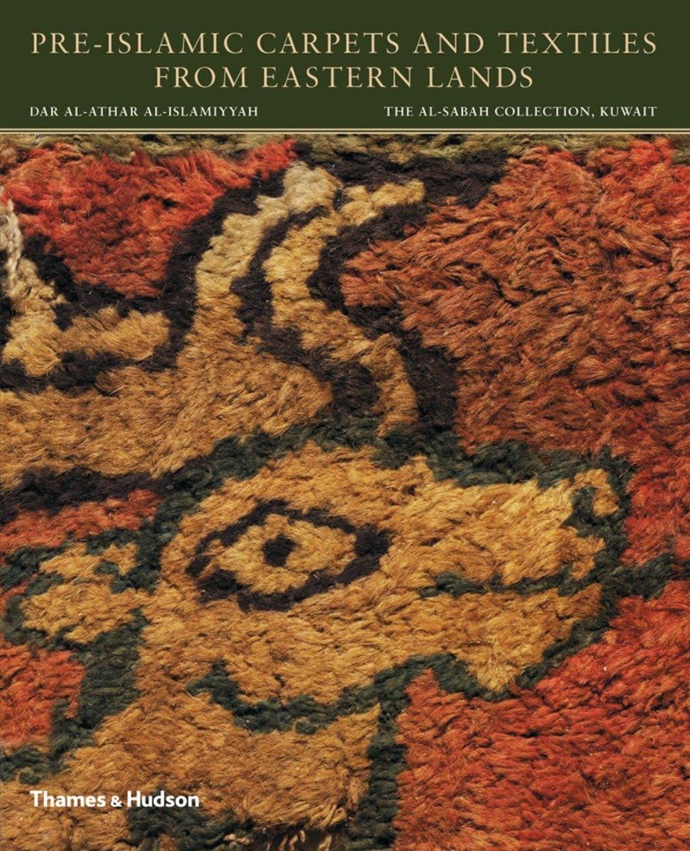 PreIslamic Carpets and Textiles from Eastern Lands (The alSabah Collection),Used