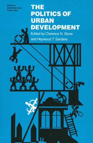 The Politics of Urban Development,New