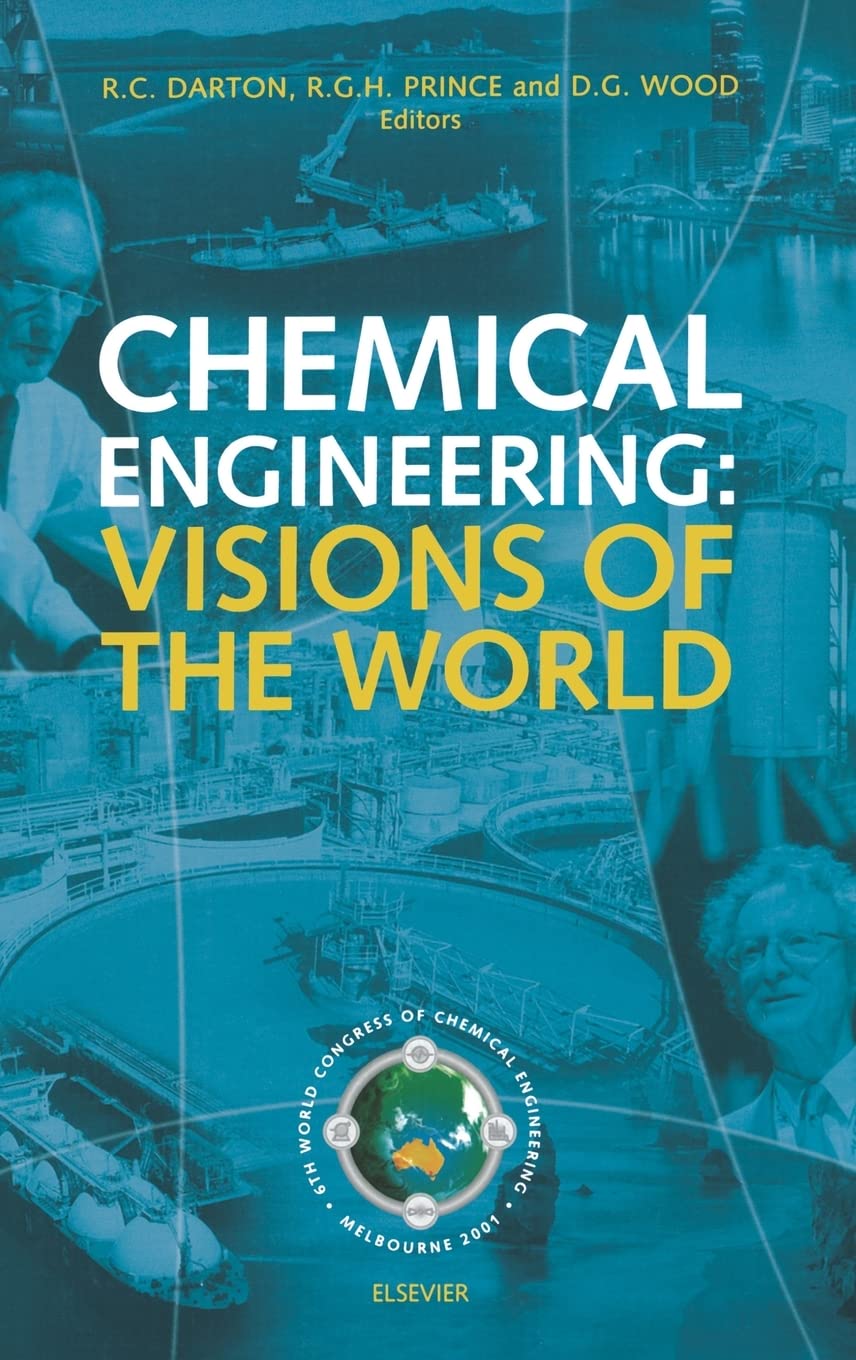 Chemical Engineering: Visions Of The World