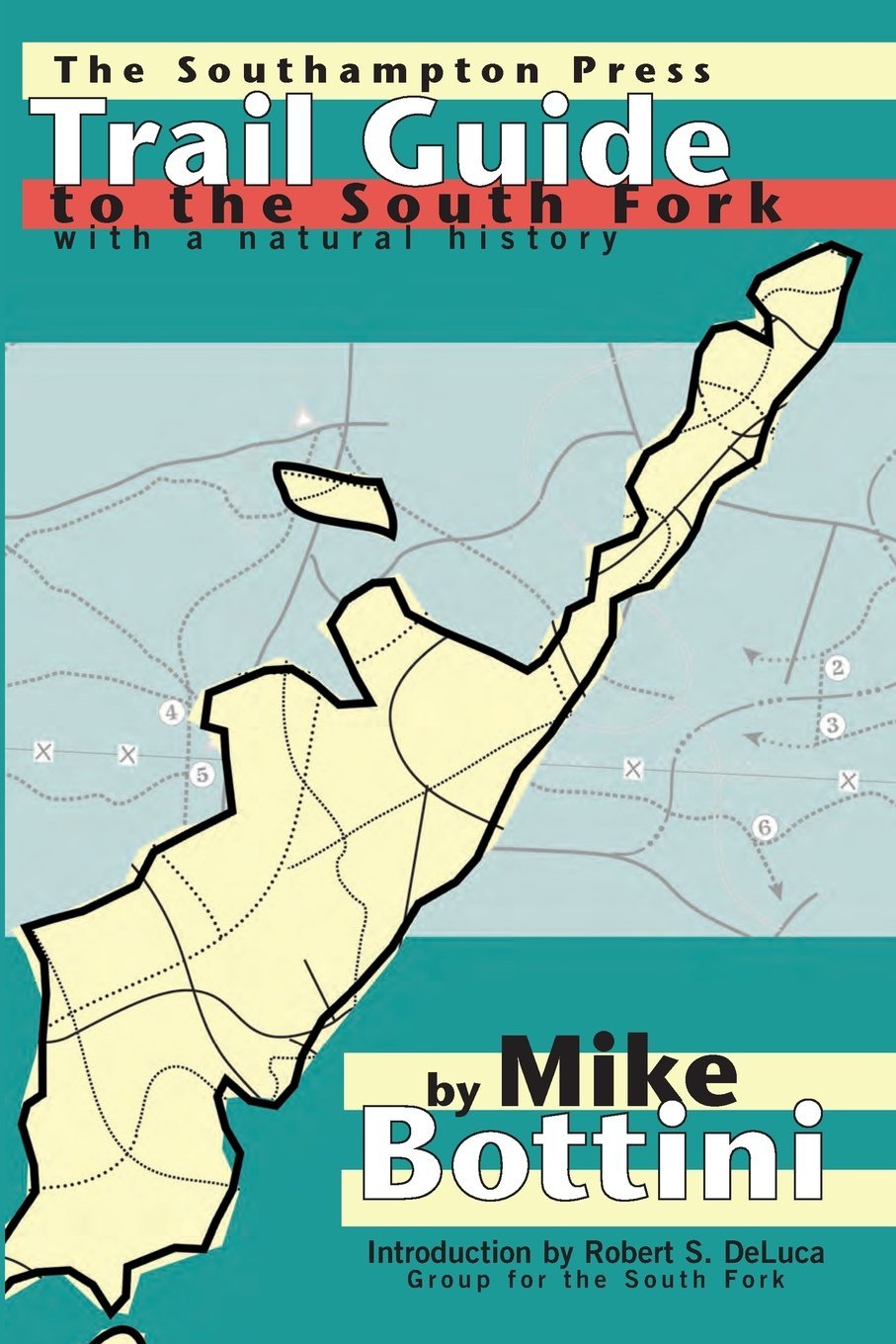 Trail Guide to the South Fork  With a Natural History (Long Island, New York),Used