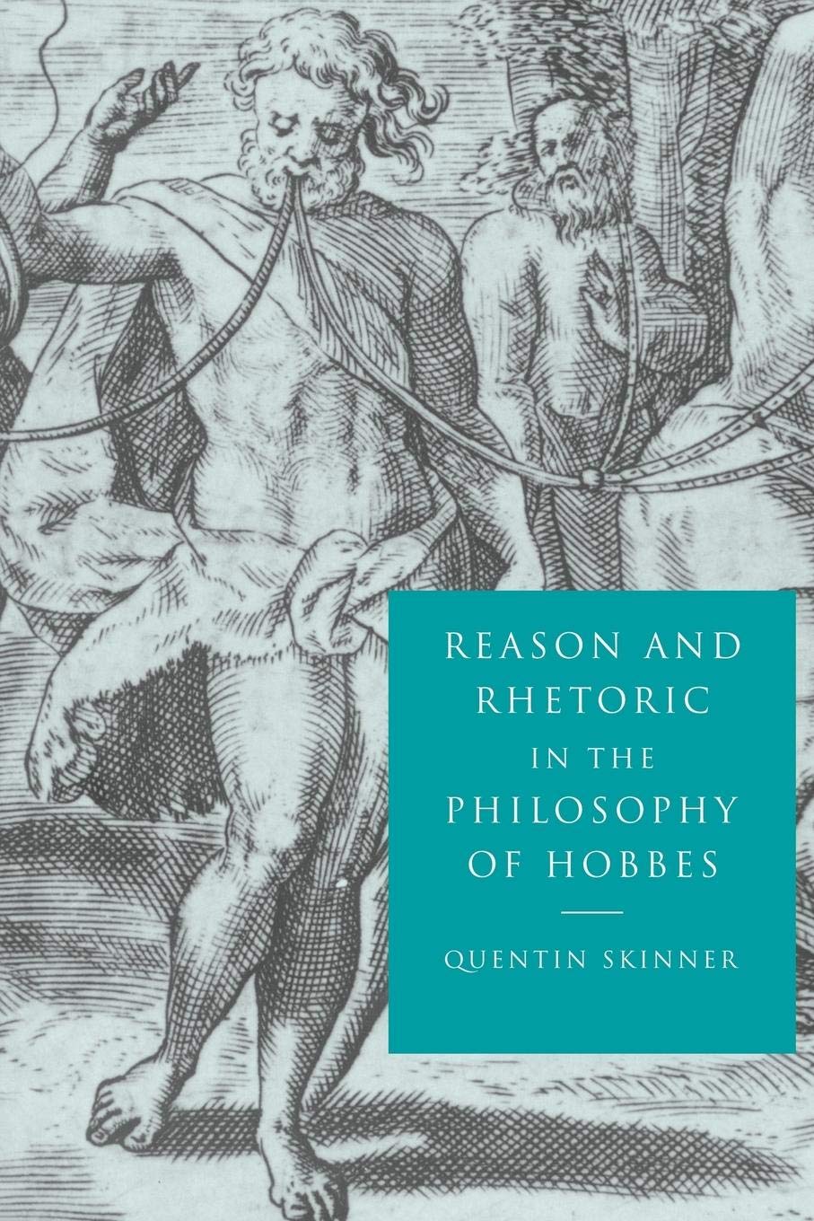 Reason and Rhetoric in the Philosophy of Hobbes,Used