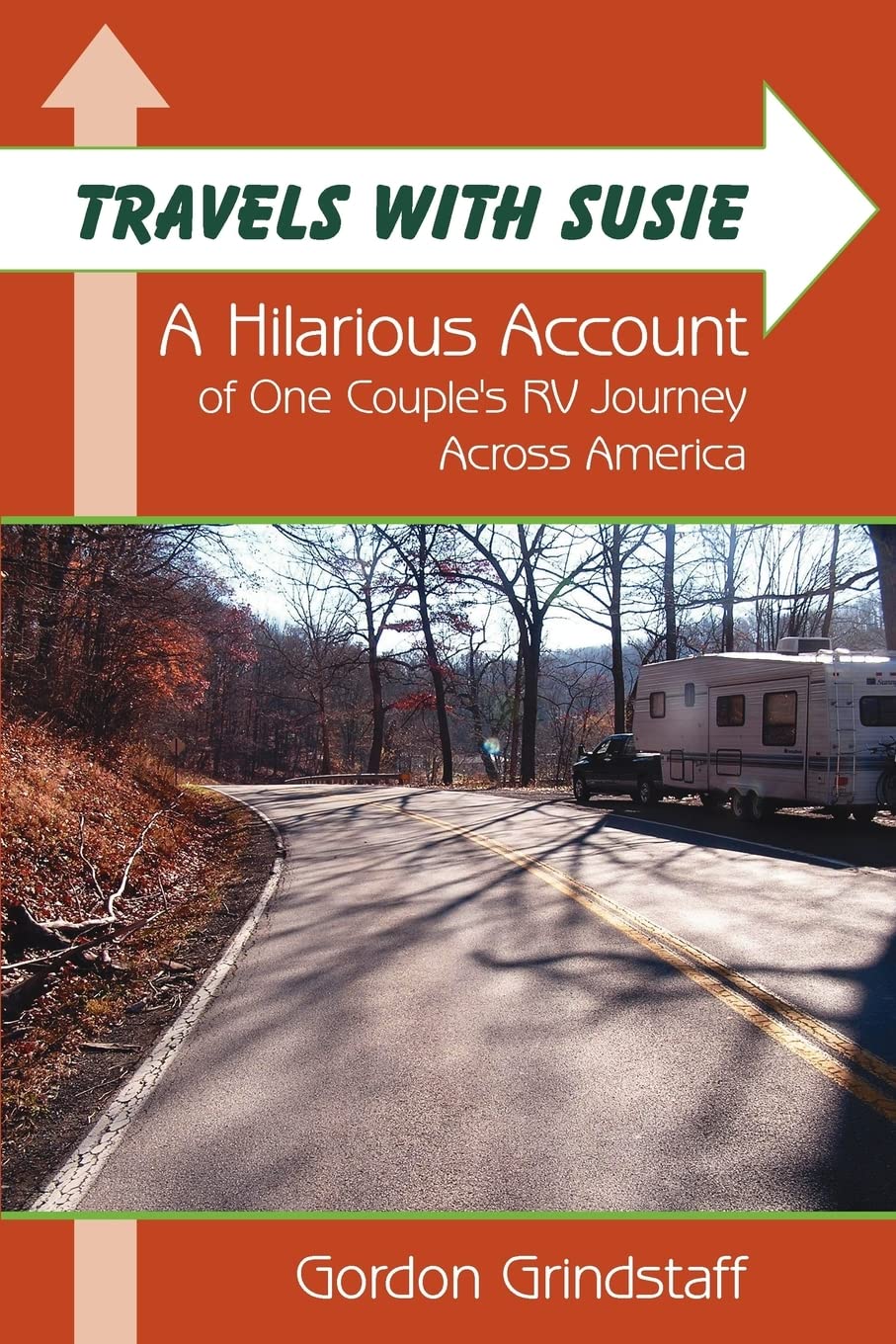 Travels With Susie: A Hilarious Account of One Couple's RV Journey Across America,Used