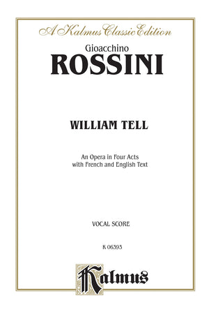 William Tell: Vocal Score (Kalmus Edition) (French Edition),Used