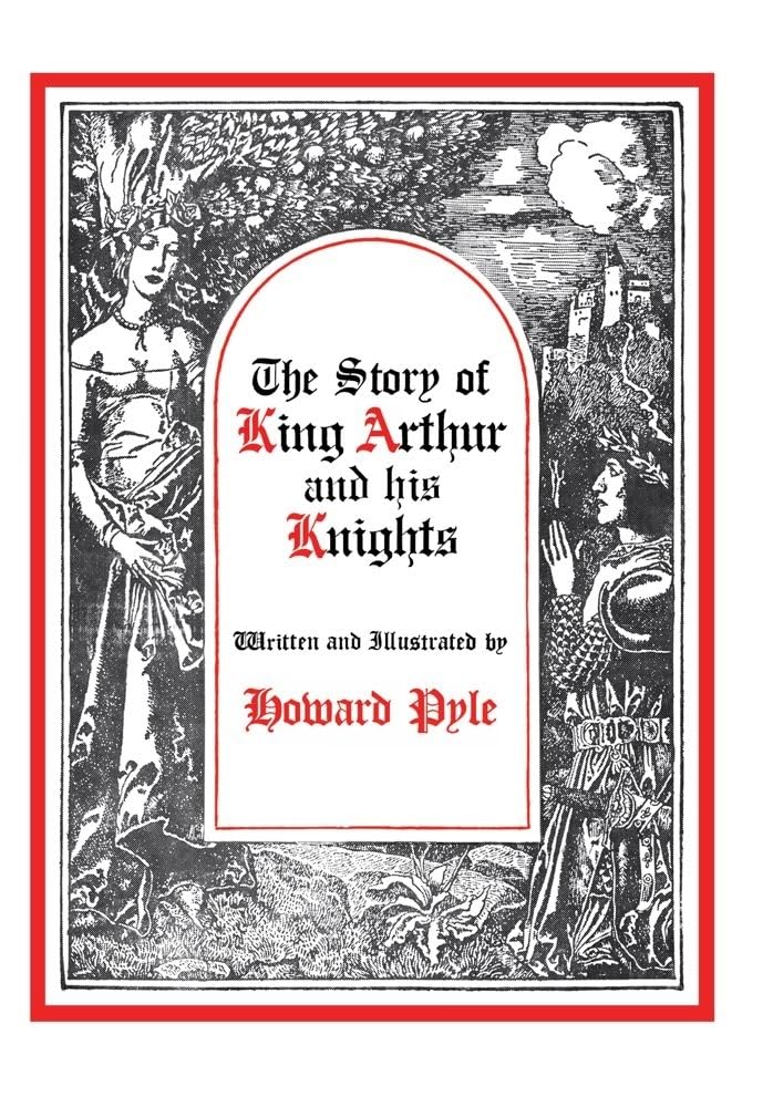 The Story of King Arthur and His Knights (Story King Arthur His Knight Hre),New
