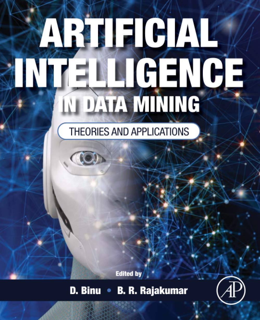 Artificial Intelligence in Data Mining: Theories and Applications,Used