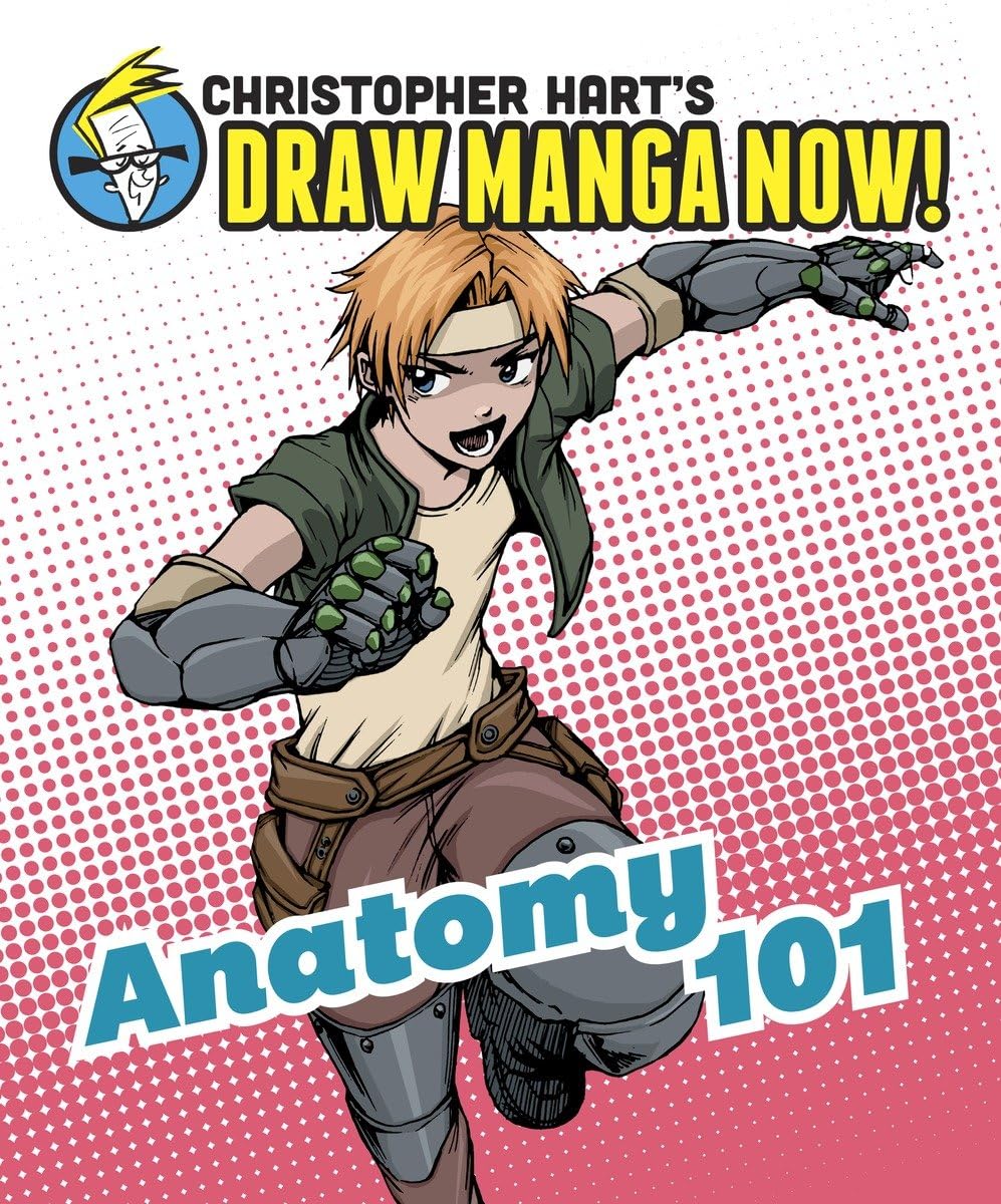 Anatomy 101: Christopher Hart's Draw Manga Now!,New