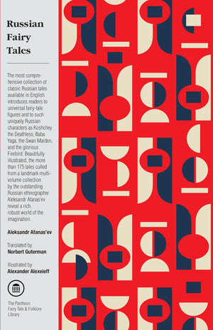 Russian Fairy Tales (The Pantheon Fairy Tale and Folklore Library),New