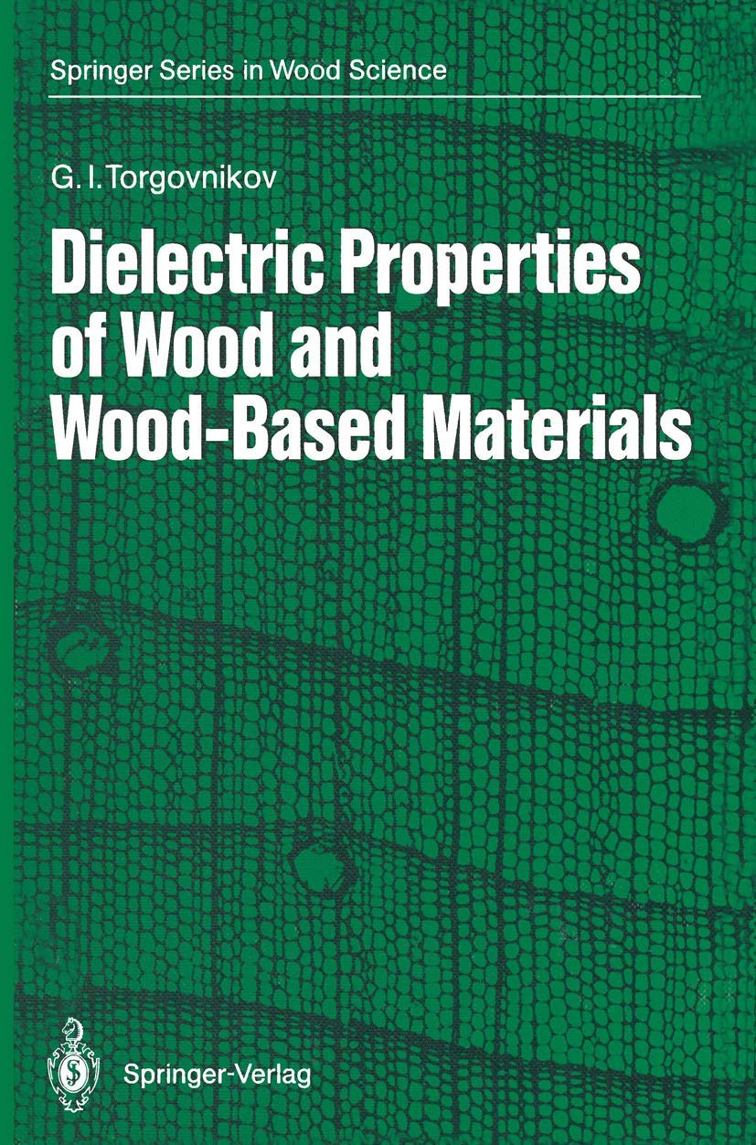 Dielectric Properties of Wood and WoodBased Materials (Springer Series in Wood Science),Used