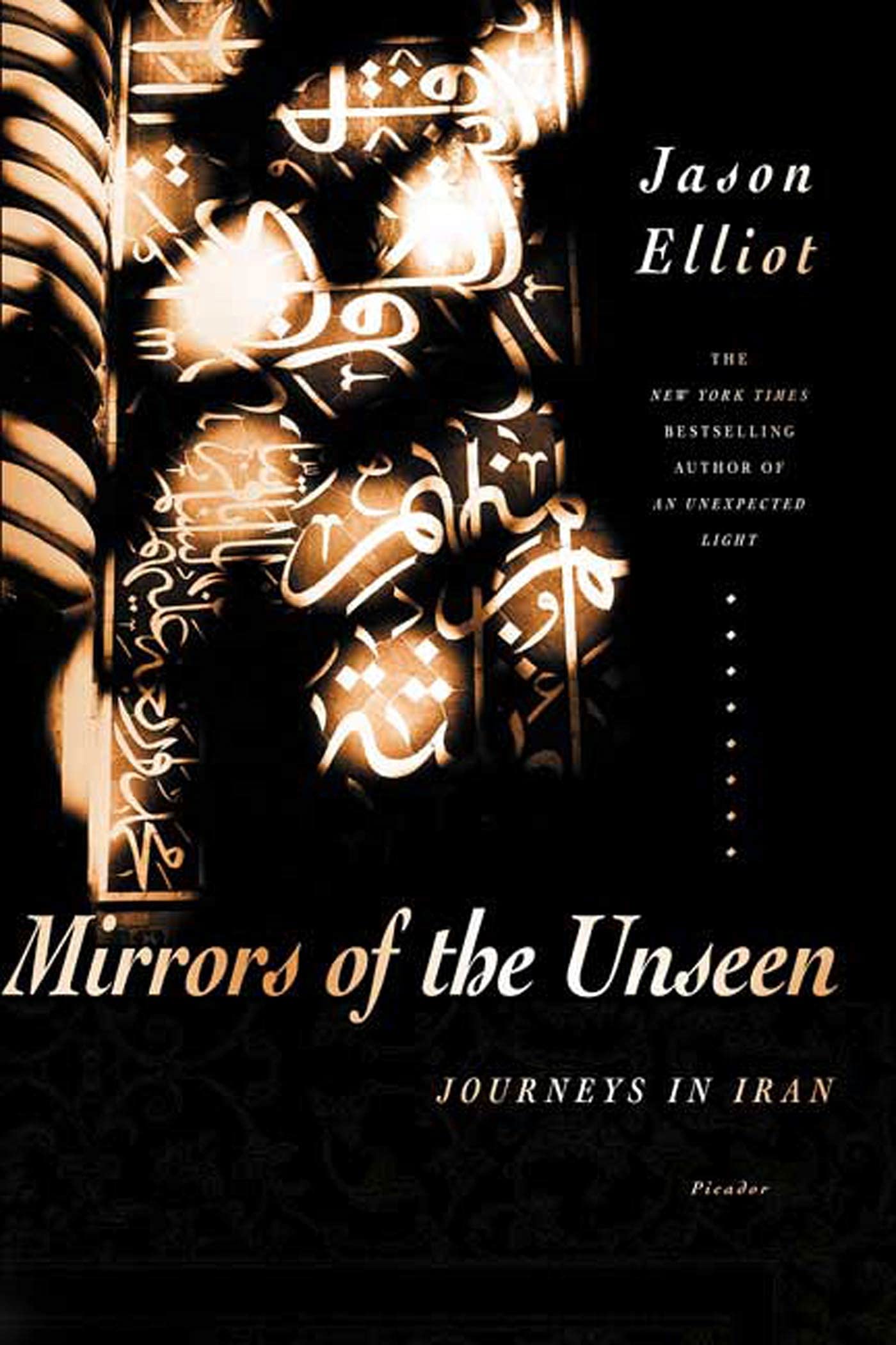 Mirrors of the Unseen: Journeys in Iran,Used