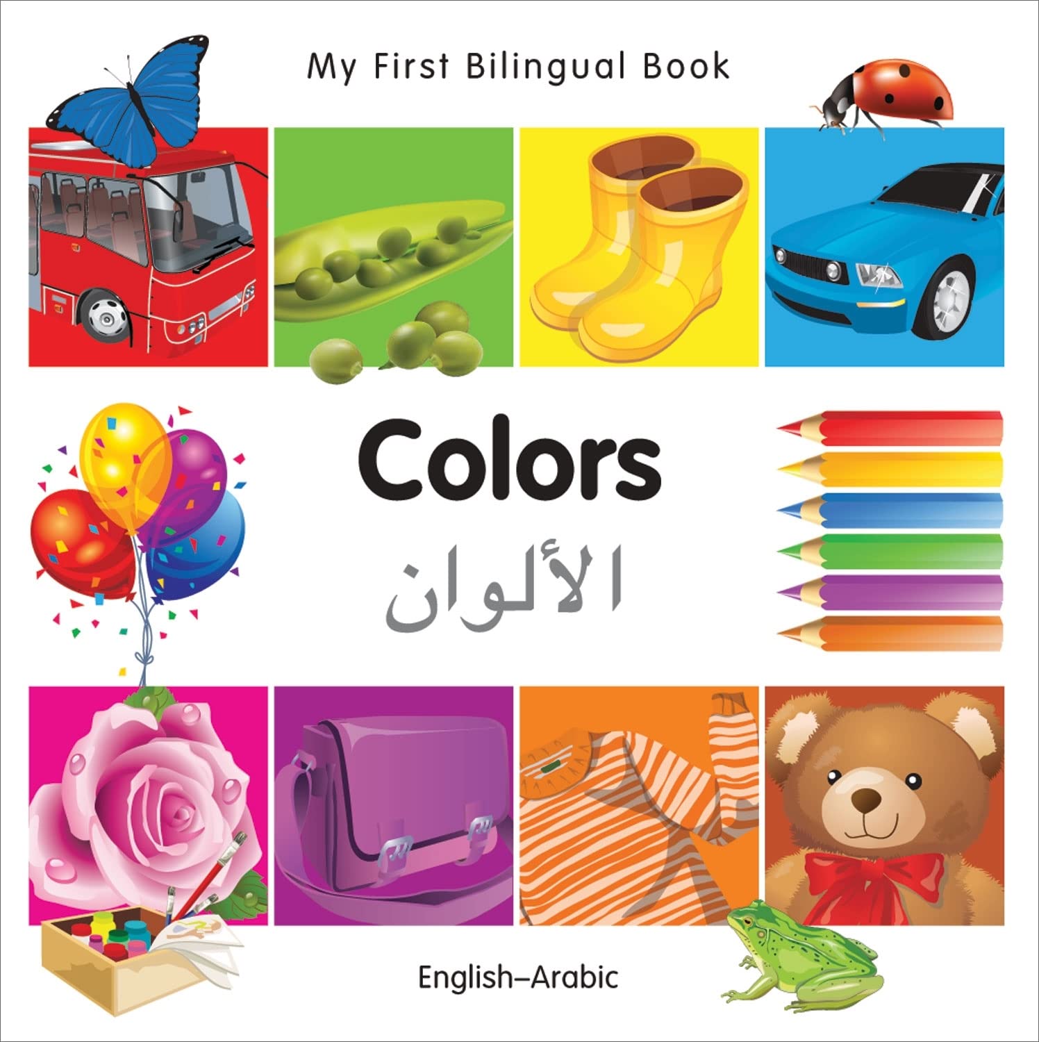 My First Bilingual BookColors (EnglishArabic) (English and Arabic Edition),New