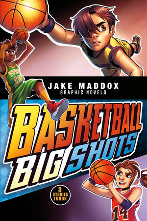 Basketball Big Shots (Jake Maddox Graphic Novels),New