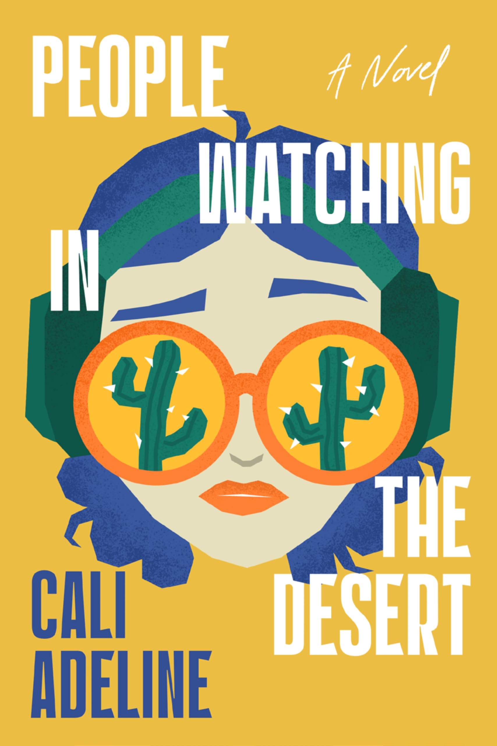 People Watching In The Desert: A Novel