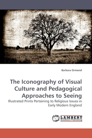 The Iconography of Visual Culture and Pedagogical Approaches to Seeing: Illustrated Prints Pertaining to Religious Issues in Ear,Used