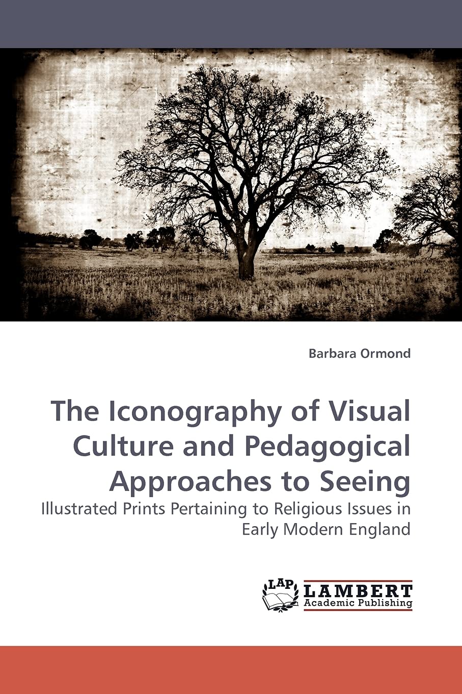 The Iconography of Visual Culture and Pedagogical Approaches to Seeing: Illustrated Prints Pertaining to Religious Issues in Ear,Used
