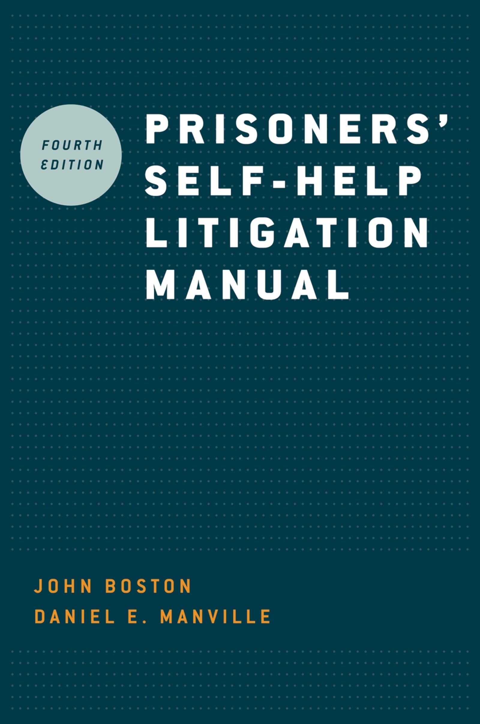 Prisoners' SelfHelp Litigation Manual,Used
