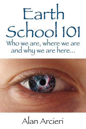 Earth School 101: Who we are, where we are and why we are here...,Used