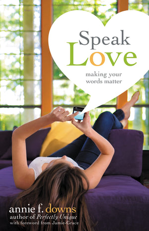 Speak Love: Making Your Words Matter,Used