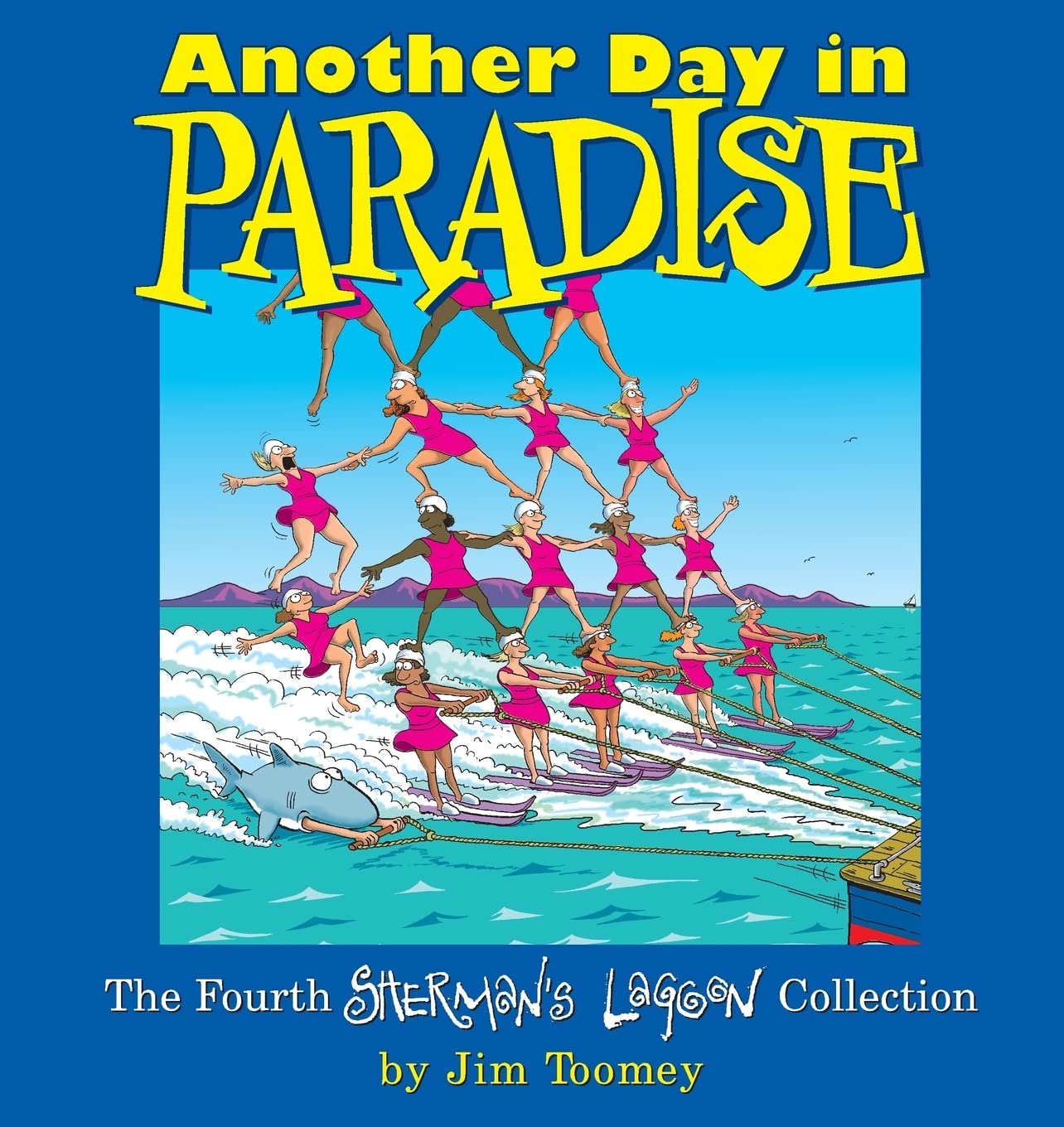 Another Day in Paradise: The Fourth Sherman's Lagoon Collection (Sherman's Lagoon Collections),New
