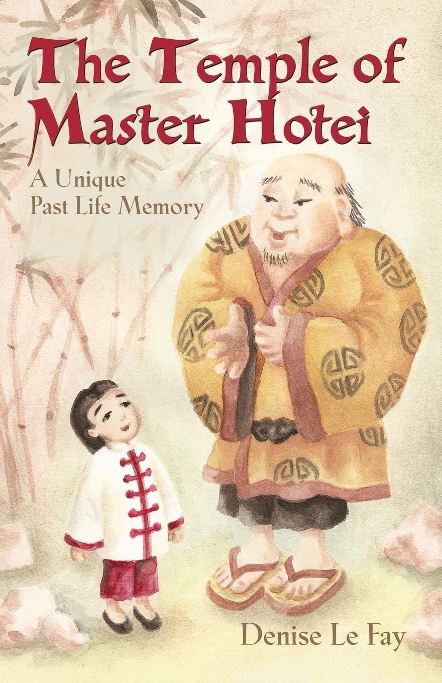The Temple of Master Hotei: A Unique Past Life Memory,Used
