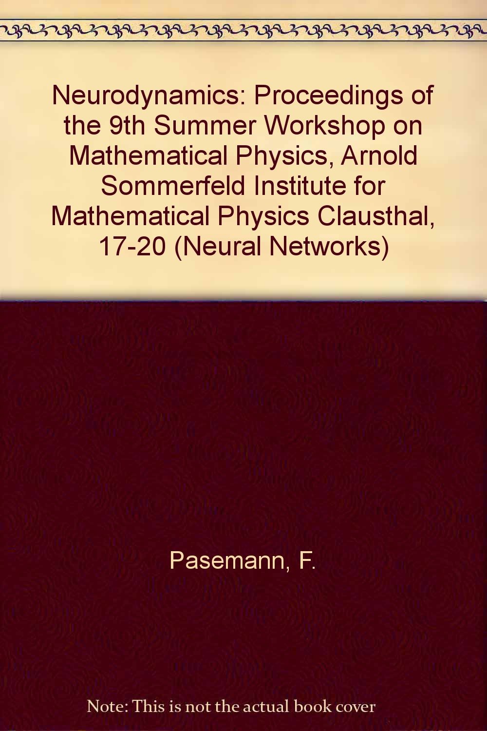 Neurodynamics  Proceedings of the 9th Summer Workshop (Neural Networks),Used