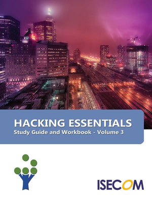 Hacking Essentials: Study Guide & Workbook  Volume 3 (Security Essentials Study Guide & Workbook),Used