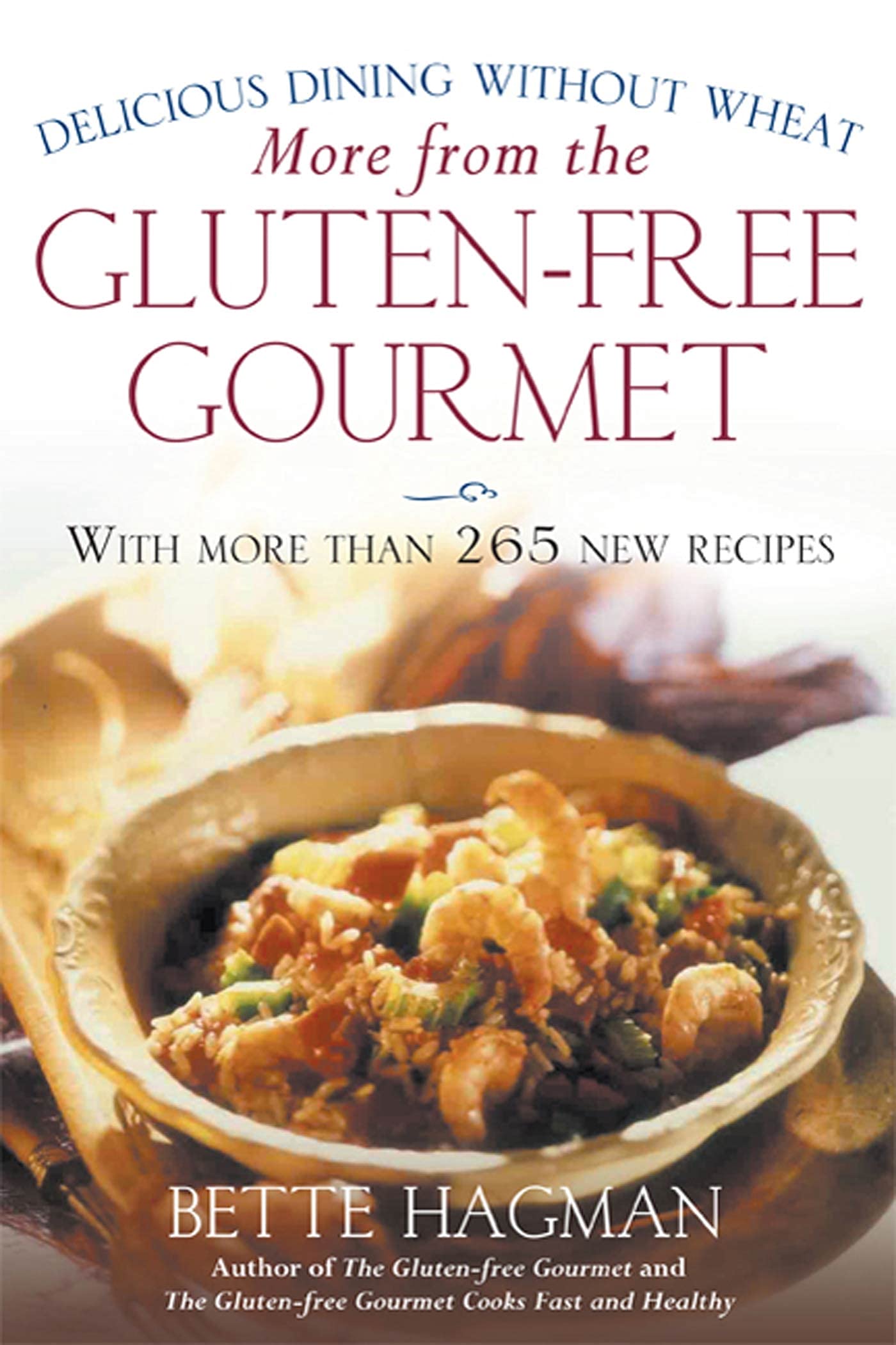 More From The Glutenfree Gourmet: Delicious Dining Without Wheat,New
