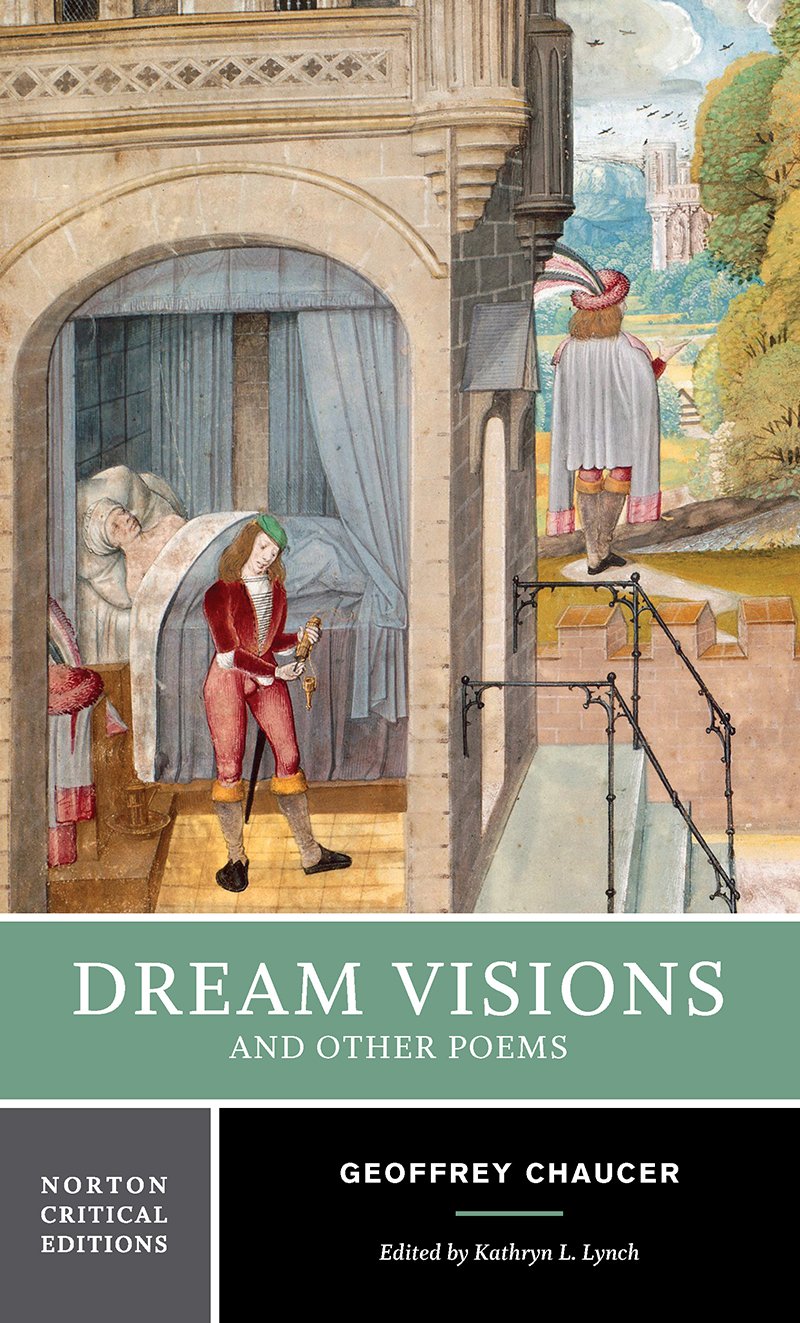Dream Visions And Other Poems: A Norton Critical Edition (Norton Critical Editions)